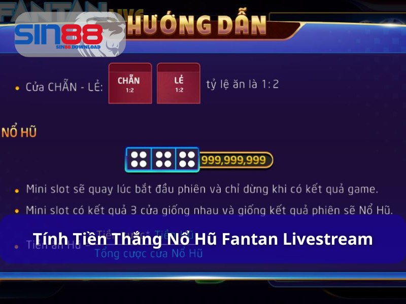 Quy định tính thắng nổ hủ Fantan Livestream