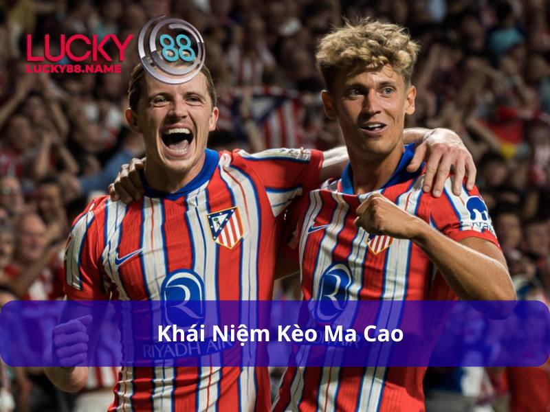 Giới thiệu Kèo Ma Cao